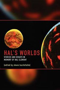 Cover image for Hal's Worlds: Stories and Essays in Memory of Hal Clement