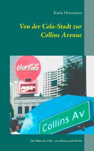 Cover image for Von der Cola-Stadt zur Collins Avenue: Der Suden der USA - von Atlanta nach Florida