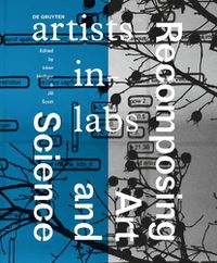 Cover image for Recomposing Art and Science: artists-in-labs