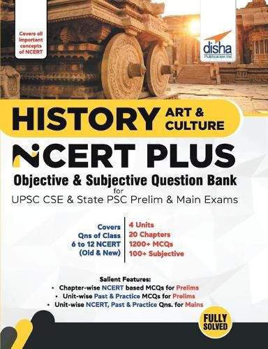 Cover image for History, Art & Culture NCERT PLUS Objective & Subjective Question Bank for UPSC CSE & State PSC Prelim & Main Exams