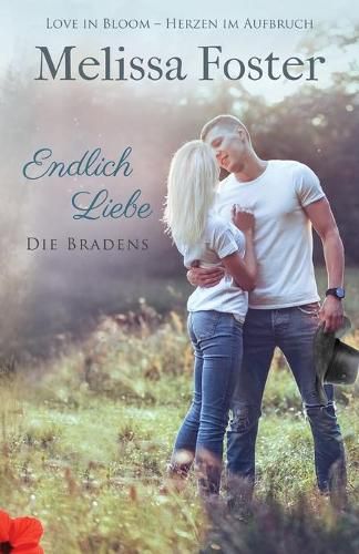 Cover image for Endlich Liebe - ein Braden-Flirt