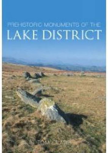 Cover image for Prehistoric Monuments of the Lake District