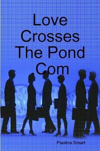 Cover image for Love Crosses The Pond .Com