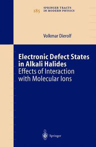 Cover image for Electronic Defect States in Alkali Halides: Effects of Interaction with Molecular Ions