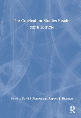 Cover image for The Curriculum Studies Reader