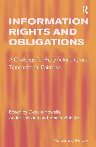 Cover image for Information Rights and Obligations: A Challenge for Party Autonomy and Transactional Fairness