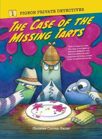 Cover image for The Case of the Missing Tarts: Volume 1