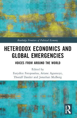 Cover image for Heterodox Economics and Global Emergencies