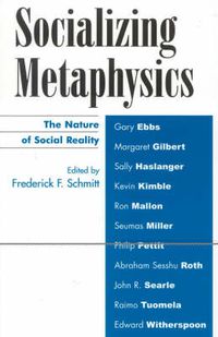 Cover image for Socializing Metaphysics: The Nature of Social Reality