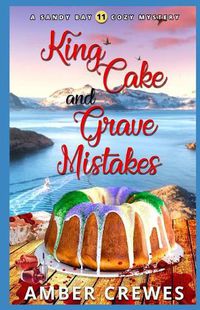 Cover image for King Cake and Grave Mistakes