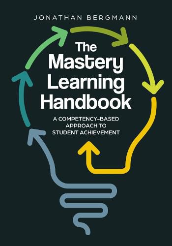 Cover image for The Mastery Learning Handbook: A Competency-Based Approach to Student Achievement