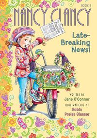 Cover image for Nancy Clancy, Late-Breaking News!: #8