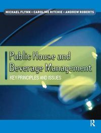 Cover image for Public House and Beverage Management: Key principles and issues