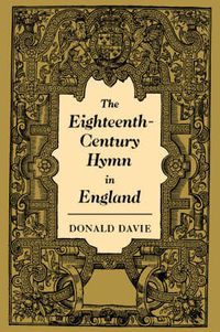 Cover image for The Eighteenth-Century Hymn in England
