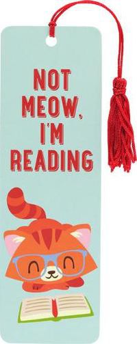 Cover image for Not Meow, I'm Reading Children's Bookmark