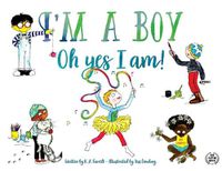 Cover image for I'm A Boy, Oh Yes I Am