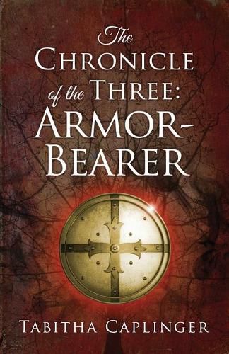 Cover image for The Chronicle of the Three: Armor-Bearer