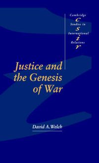 Cover image for Justice and the Genesis of War