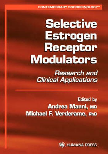Cover image for Selective Estrogen Receptor Modulators: Research and Clinical Applications