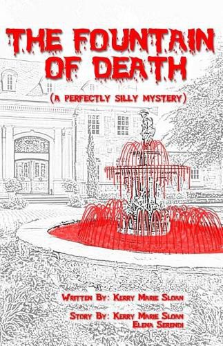 Cover image for The Fountain of Death: (a Perfectly Silly Mystery)