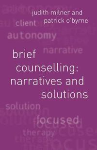 Cover image for Brief Counselling:Narratives and Solutions: Narratives and Solutions