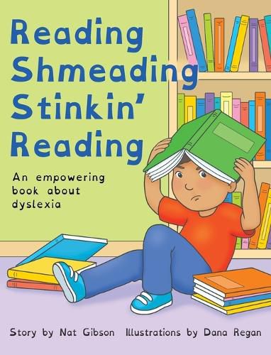 Cover image for Reading Shmeading Stinkin' Reading