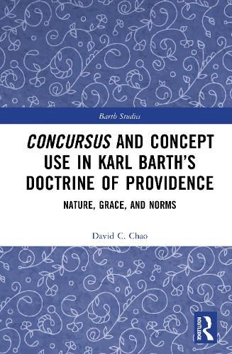 Cover image for Concursus and Concept Use in Karl Barth's Doctrine of Providence