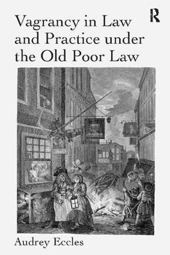 Cover image for Vagrancy in Law and Practice under the Old Poor Law