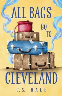 Cover image for All Bags Go to Cleveland