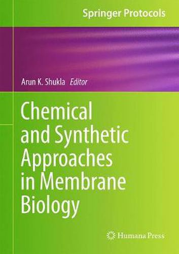 Cover image for Chemical and Synthetic Approaches in Membrane Biology