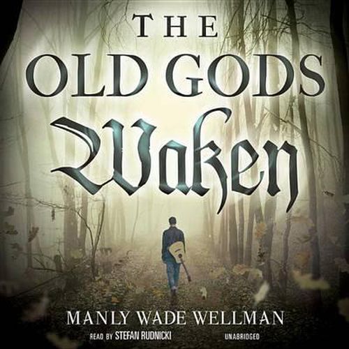 The Old Gods Waken Lib/E