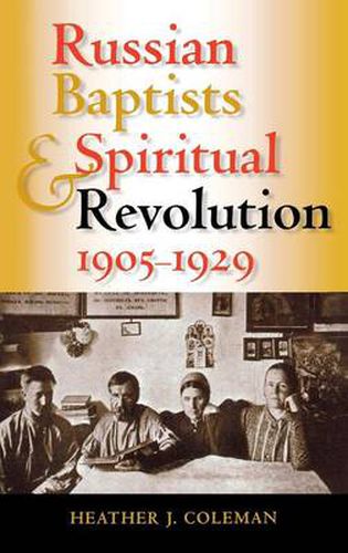 Cover image for Russian Baptists and Spiritual Revolution, 1905-1929