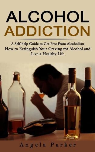 Cover image for Alcohol Addiction