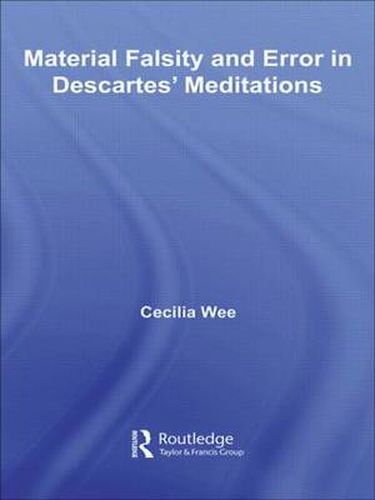 Cover image for Material Falsity and Error in Descartes' Meditations