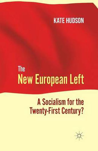 Cover image for The New European Left: A Socialism for the Twenty-First Century?