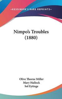 Cover image for Nimpo's Troubles (1880)