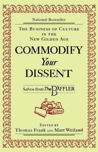 Cover image for Commodify Your Dissent: Salvos from The Baffler