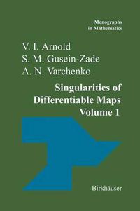 Cover image for Singularities of Differentiable Maps: Volume I: The Classification of Critical Points Caustics and Wave Fronts