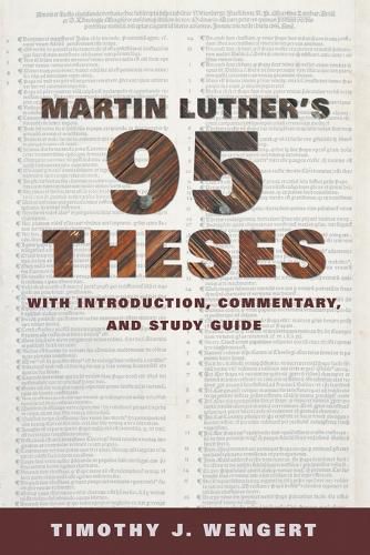 Martin Luther's Ninety-Five Theses: With Introduction, Commentary, and Study Guide