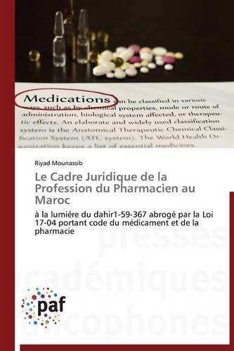 Cover image for Le Cadre Juridique de la Profession Du Pharmacien Au Maroc