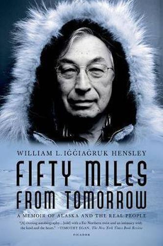 Cover image for Fifty Miles from Tomorrow: A Memoir of Alaska and the Real People