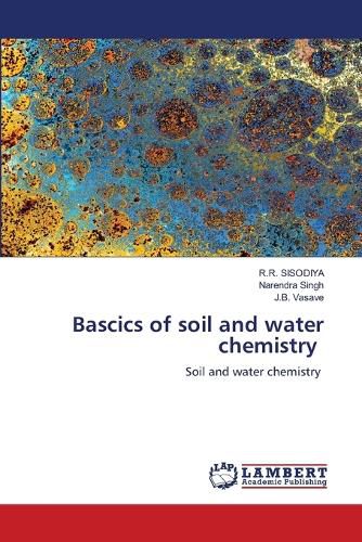 Cover image for Bascics of soil and water chemistry