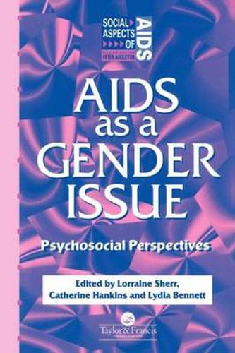 Cover image for AIDS as a Gender Issue: Psychosocial Perspectives