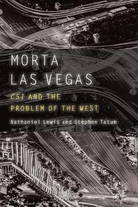 Cover image for Morta Las Vegas: CSI and the Problem of the West