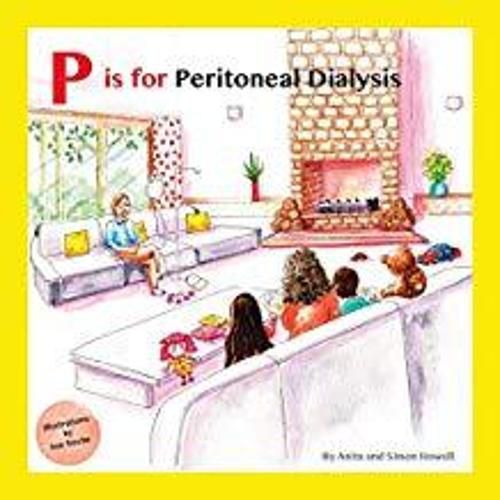 Cover image for P Is for Peritoneal Dialysis