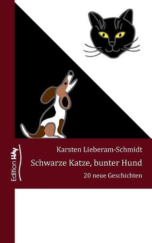 Cover image for Schwarze Katze, bunter Hund: 20 neue Geschichten