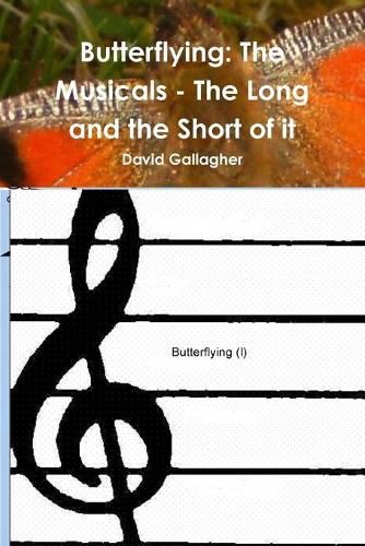 Cover image for Butterflying: The Musicals - The Long and the Short of it