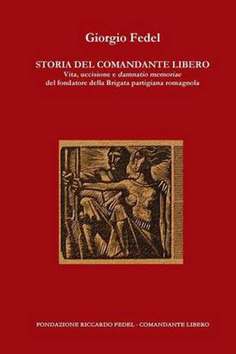 Cover image for Storia del Comandante Libero