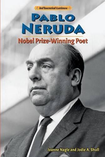 Pablo Neruda: Nobel Prize-Winning Poet
