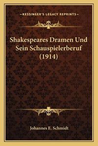 Cover image for Shakespeares Dramen Und Sein Schauspielerberuf (1914)